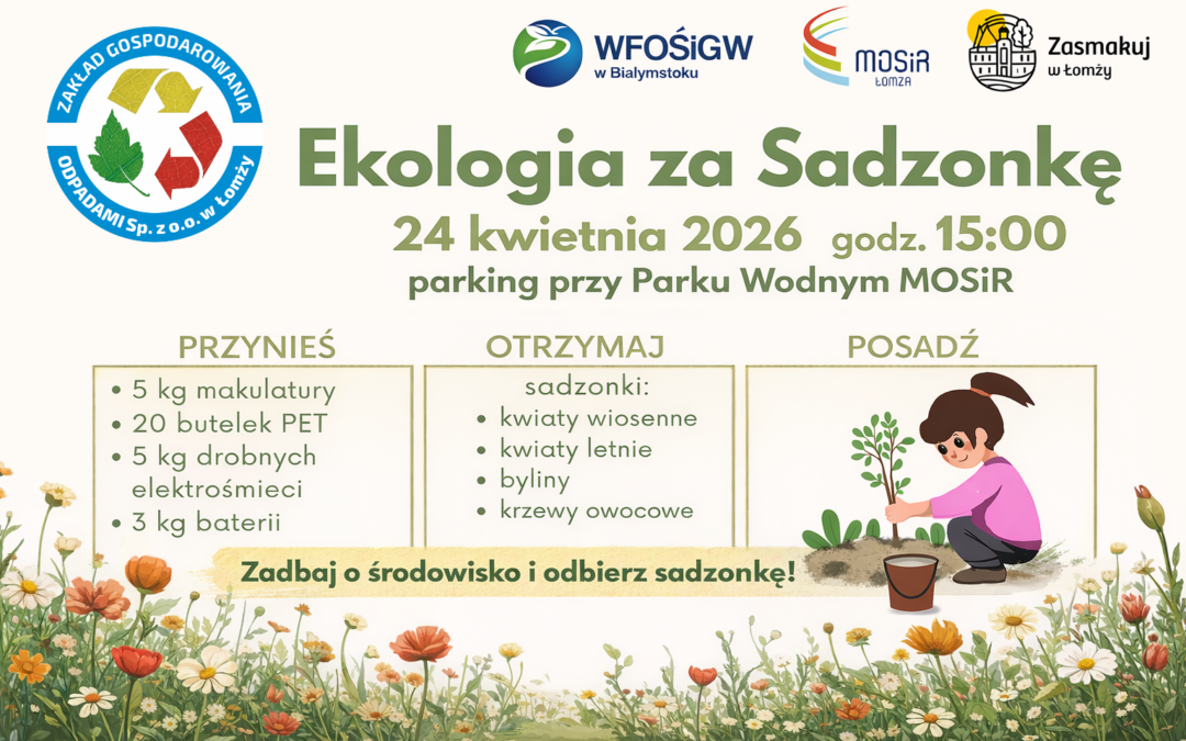 Halo Łomża! Czas na wiosenną akcję, która łączy ekologię z dobrą zabawą!💚♻️
